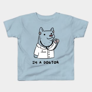 I’m a dogtor Kids T-Shirt